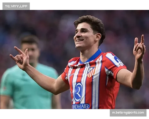 马竞前锋阿尔瓦雷斯赛季表现 成为球队进攻端新支柱